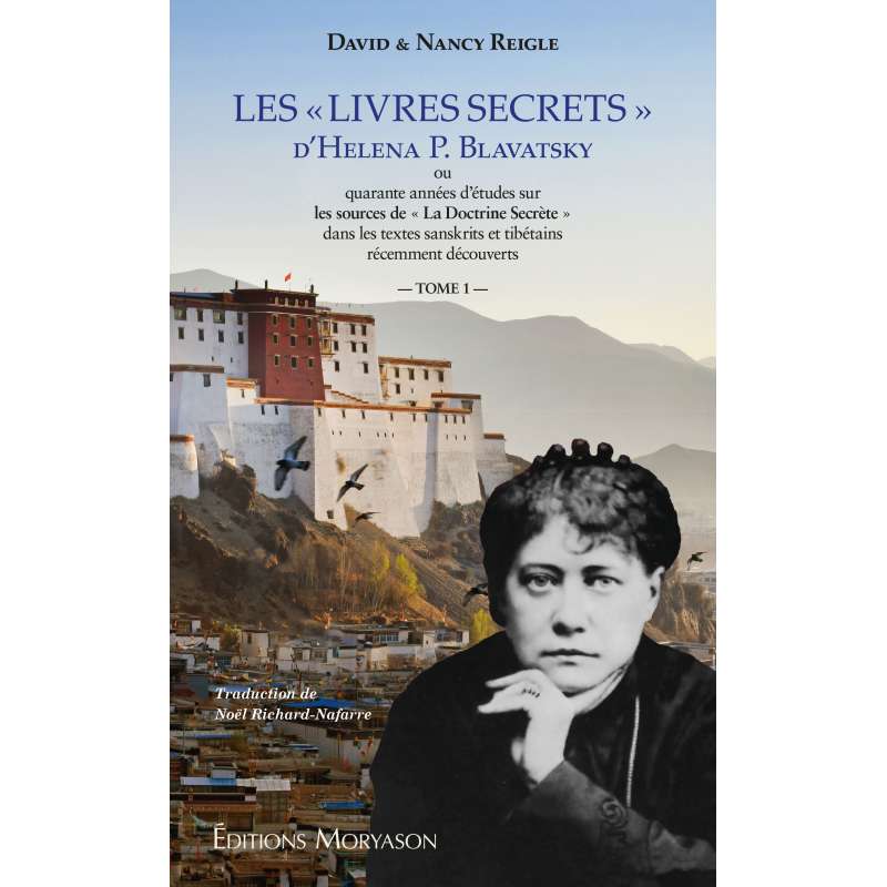 Les « Livres Secrets » de Madame Blavatsky ou Les Sources de « La Doctrine Secrète »