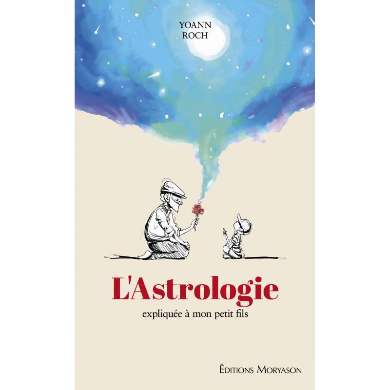 L'Astrologie expliquée à mon petit fils