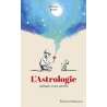 L'Astrologie expliquée à mon petit fils